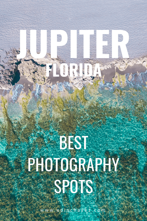 Best Places to Photograph in Jupiter Florida 